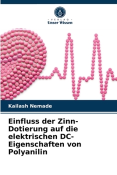 Paperback Einfluss der Zinn-Dotierung auf die elektrischen DC-Eigenschaften von Polyanilin [German] Book