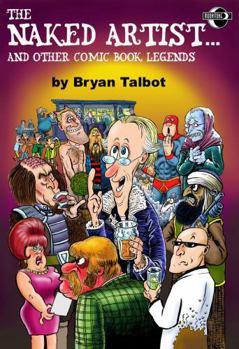 Paperback The Naked Artist...and Other Comic Book Legends Book
