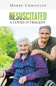 Paperback Resuscitated: a Covid-19 Tragedy Book