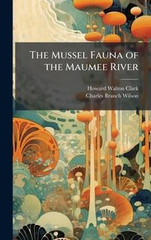 Hardcover The Mussel Fauna of the Maumee River Book