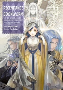 Ascendance of a Bookworm: Part 5 Volume 10 (Light Novel) - Book #31 of the Ascendance of a Bookworm Light Novel
