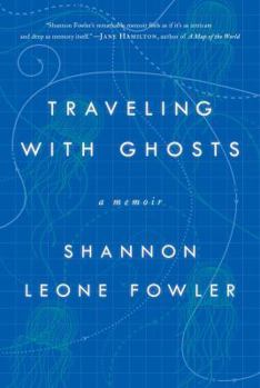 Hardcover Traveling with Ghosts: A Memoir Book