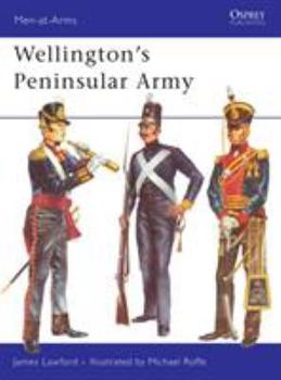 Wellington's Peninsular Army (Men-at-Arms) - Book #35 of the Osprey Men at Arms