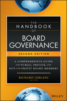Hardcover The Handbook of Board Governance: A Comprehensive Guide for Public, Private, and Not-For-Profit Board Members Book