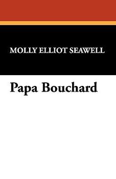 Paperback Papa Bouchard Book