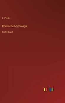 Hardcover Römische Mythologie: Erster Band [German] Book