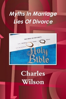 Myths In Marriage Lies Of Divorce