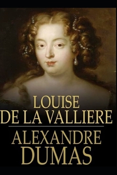 Paperback Louise de la Valliere Annotated Book