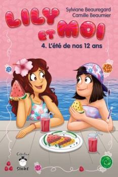 Paperback Lily et moi 04 : L'été de nos 12 ans [French] Book