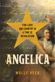 Paperback Angelica: For Love and Country in a Time of Revolution Book