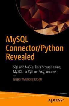 Paperback MySQL Connector/Python Revealed: SQL and Nosql Data Storage Using MySQL for Python Programmers Book