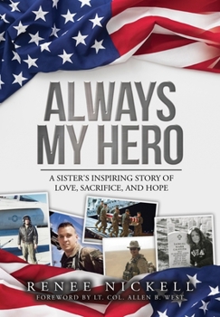 Hardcover Always My Hero: A Sister's Inspiring Story of Love, Sacrifice, and Hope Book