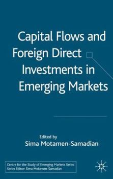 Capital Flows and Foreign Direct Investments in Emerging Markets (Center for the Study of Emerging Markets)