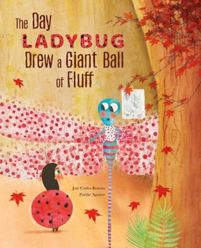 Hardcover The Day Ladybug Drew a Giant Ball of Fluff Book