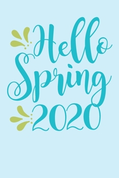 Paperback Hello Spring 2020: Uniquely Designed Notebook Travel Journal Book