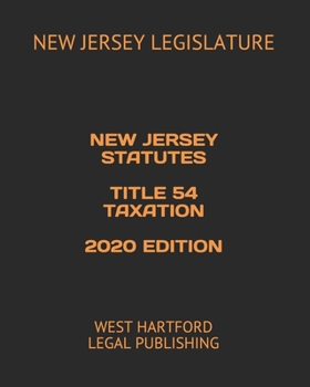 Paperback New Jersey Statutes Title 54 Taxation 2020 Edition: West Hartford Legal Publishing Book