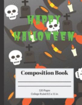 Paperback Happy Halloween: Lined Paperback Composition Notebook, College Ruled Book