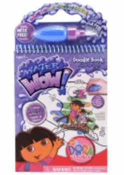 Board book Dora Water Wow Doodle Book (Dora the Explorer-Nickelodeon) Book