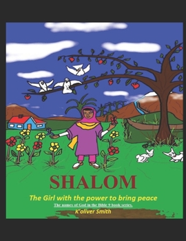 Paperback Shalom: The girl with the power to bring peace. Book