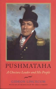 Paperback Pushmataha: A Choctaw Leader and His People Book