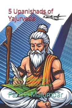 Paperback 5 Upanishads of Yajurveda: Ancient Knowledge, Modern Applications Book