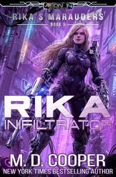 Rika Infiltrator - Book #5 of the Rika's Marauders