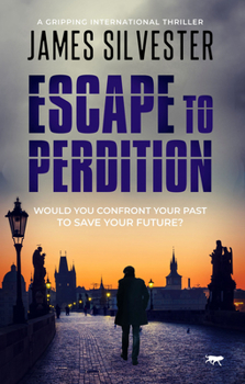 Paperback Escape to Perdition: A Gripping international Thriller Book