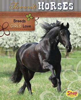 Hardcover Favorite Horses: Breeds Girls Love Book