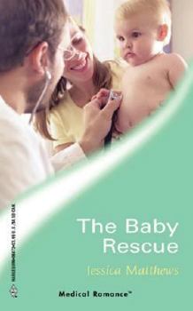 Paperback The Baby Rescue: Medical Romance Book