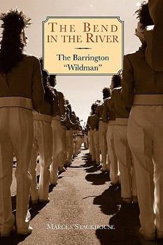 Paperback The Bend in the River: The Barrington Wildman Book