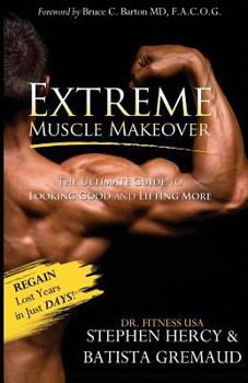 Paperback Extreme Muscle Makeover Book