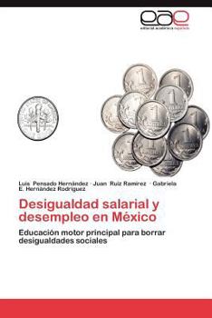 Paperback Desigualdad Salarial y Desempleo En Mexico [Spanish] Book