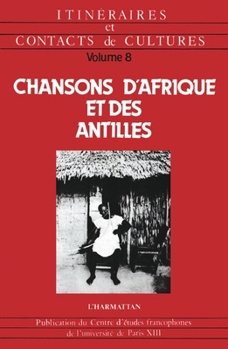 Paperback Chansons d'Afrique et des Antilles [French] Book