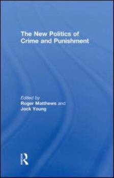 The New Politics of Crime and Punishment