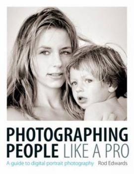 Paperback Photographing People Like a Pro: A Guide to Digital Portrait Photography Book