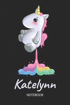 Paperback Katelynn - Notebook: Blank Ruled Personalized & Customized Name Rainbow Farting Unicorn School Notebook Journal for Girls & Women. Funny Un Book