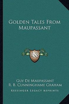 Paperback Golden Tales From Maupassant Book