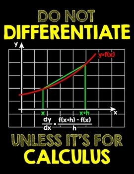 Do Not Differentiate Unless It's For Calculus: Do Not Differentiate Unless It's For Calculus Blank Sketchbook to Draw and Paint (110 Empty Pages, 8.5 x 11)