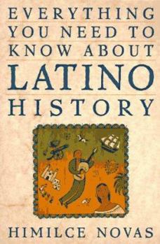 Mass Market Paperback Everything You Need to Know about Latino History Book