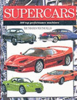Hardcover Supercars: 300 Top Performance Machines (Expert Guide) Book