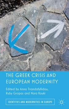 Hardcover The Greek Crisis and European Modernity Book