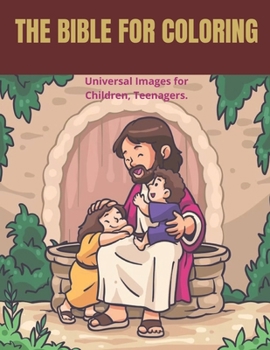 Paperback The Bible for Coloring: Have fun discovering the Bible! (RELIGION FOR CHILDREN) Book