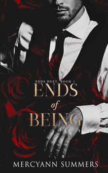 Ends of Being: Ends Duet, Book 1