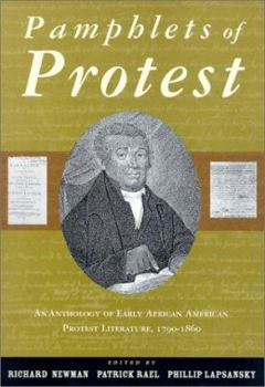 Pamphlets of Protest: An Anthology of Early African-American Protest Literature, 1790-1860
