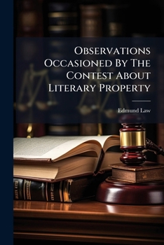 Paperback Observations Occasioned by the Contest about Literary Property... Book