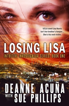 Paperback Losing Lisa: Intuitive Investigator Series, Book One Book