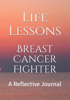 Paperback Breast Cancer Fighter: A Reflective Journal Book