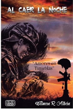 Al caer la noche: Amores en tinieblas (Spanish Edition)