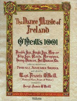 Paperback O'Neill's 1001 - The Dance Music of Ireland: Facsimile Edition Book