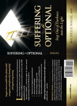 Paperback Suffering Is Optional: Step Out of Darkness Into the Light Book